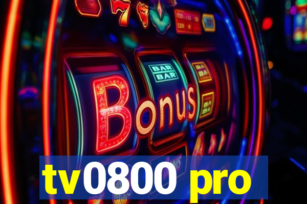 tv0800 pro